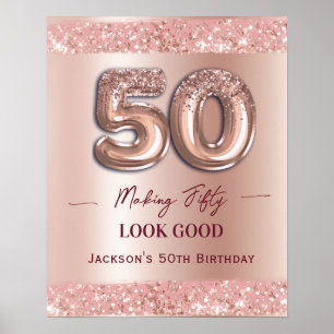 50th Birthday Making 50 Look Good Rose Gold Poster