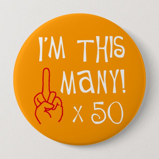 50th birthday Middle Finger Salute Button (Front)