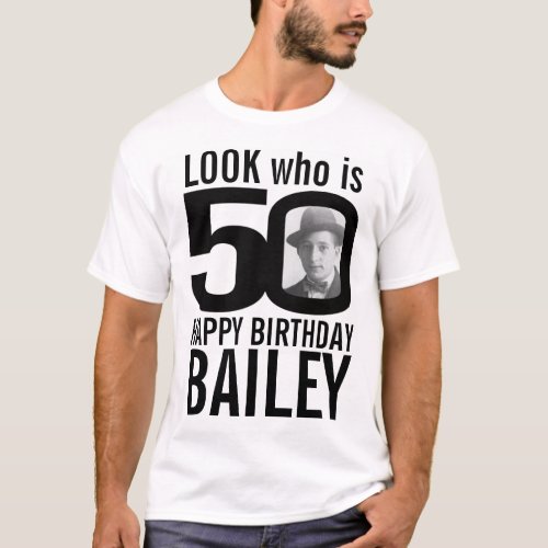 50th birthday mono look 50 custom photo and name T_Shirt