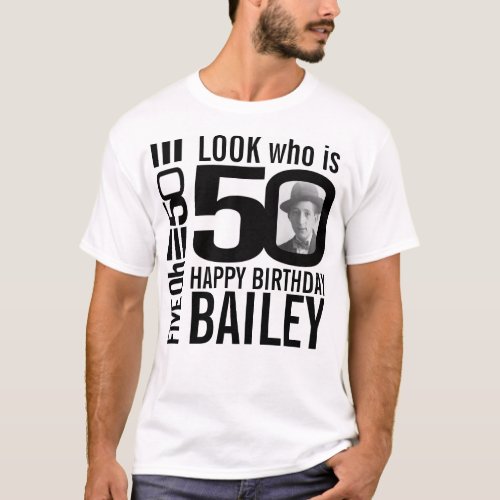 50th birthday mono look 50 custom photo and name T_Shirt