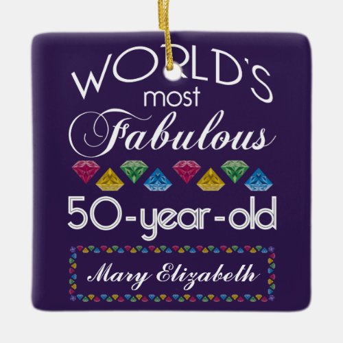 50th Birthday Most Fabulous Colorful Gems Purple Ceramic Ornament