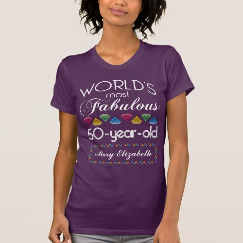 50th Birthday Most Fabulous Colorful Gems Purple T_Shirt