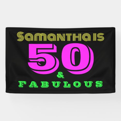 50th Birthday Neon 50 and Fabulous Birthday Party Banner