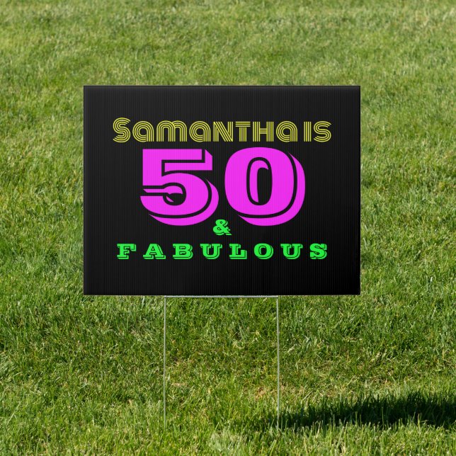 50th Birthday Neon 50 and Fabulous Birthday Yard Sign (Insitu)