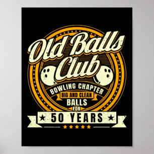 50th Birthday Old Bylls Club 50 Years Bylls Bowlin Poster