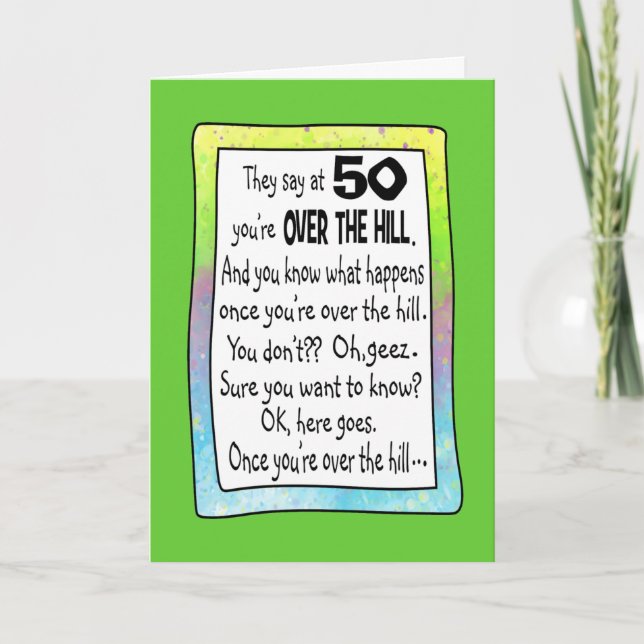 50TH BIRTHDAY OVER THE HILL? CARD (Front)