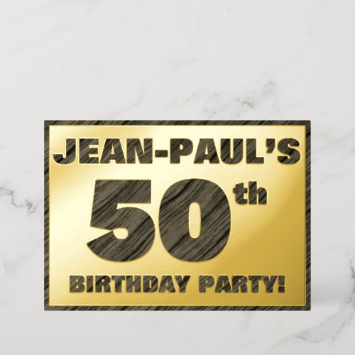 50th Birthday Party â Bold Faux Wood Grain Text Foil Invitation