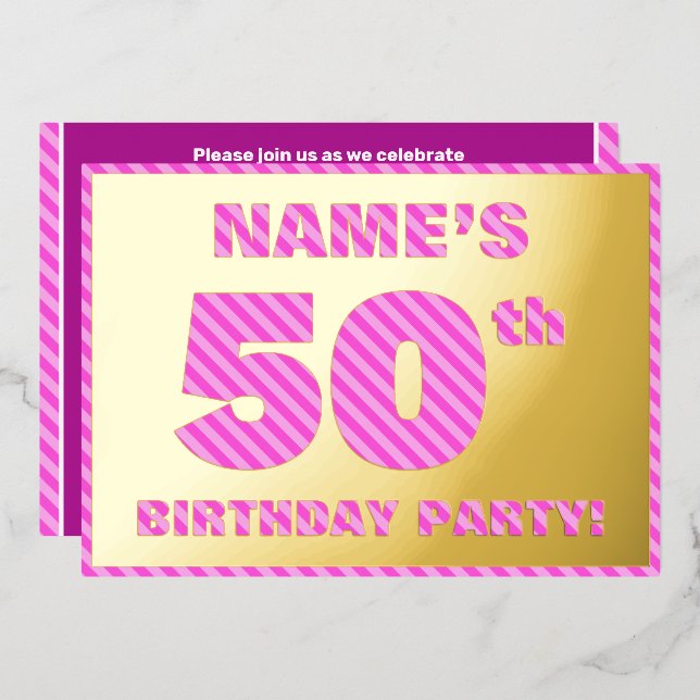 50th Birthday Party — Bold, Fun, Pink Stripes # 50 Foil Invitation (Front/Back)