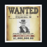 50th Birthday Party Cowboy Theme Wanted Poster Napkins<br><div class="desc">Funny birthday wanted poster cowboy,  outlaw napkins. Personalize with your own text and photos.</div>