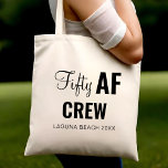50th Birthday Party Fifty AF Crew Squad Group Gift Tote Bag<br><div class="desc">50th Birthday Party Fifty AF Crew Squad Group Gift Tote Bag</div>