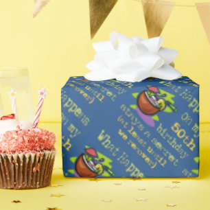 50th Birthday Party Gifts. What happens on my 50th Wrapping Paper