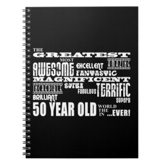 50th Birthday Party Greatest Fifty Year Old Notebook