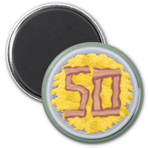 50th Birthday Party Mens Funny Bacon Eggs Magnet