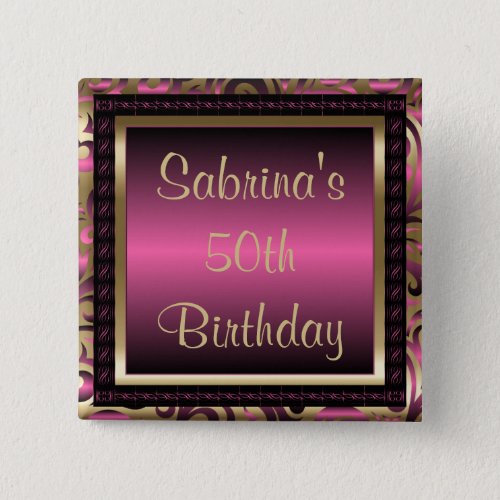 50th Birthday Party  Pink Metallic  Gold Button