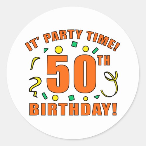 50th Birthday Party Time Classic Round Sticker