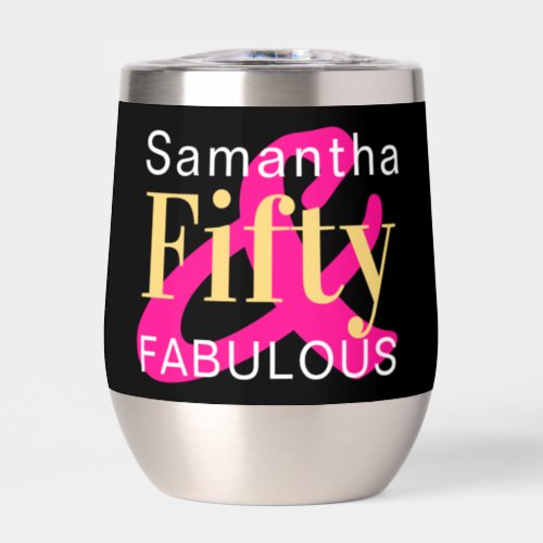 50th Birthday Personalized Fifty Fabulous Hot Pink Thermal Wine Tumbler