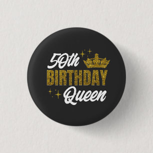 50th Birthday Queen Custom T-Shirt Button