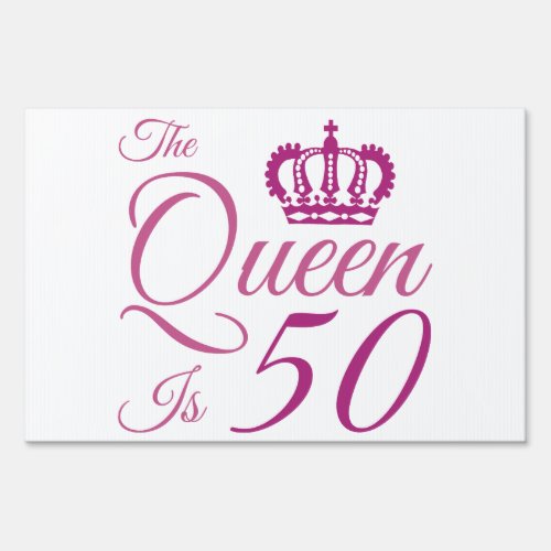50th Birthday Queen Sign