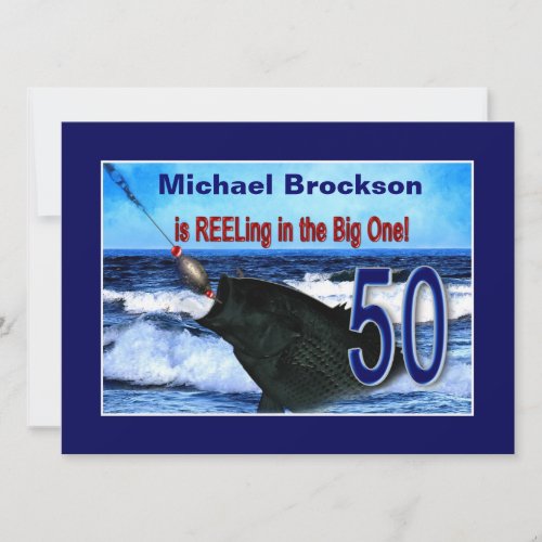 50th Birthday - Reeling in the Big One (Fish) Invitation