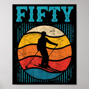 50th Birthday Retro Ski Skiing 50 Year Old Men Wom Poster