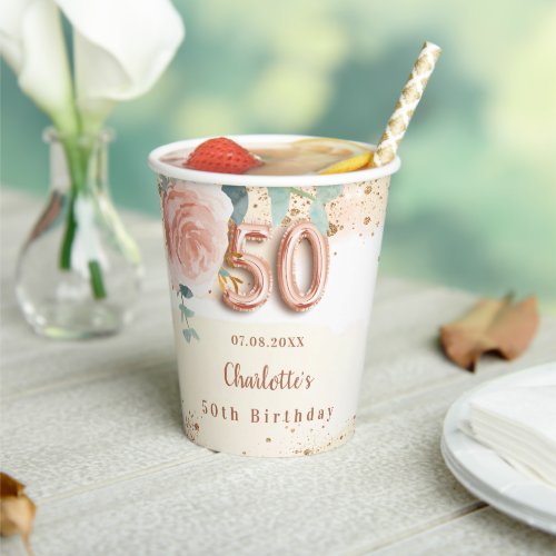 50th birthday rose gold floral greenery name paper cups