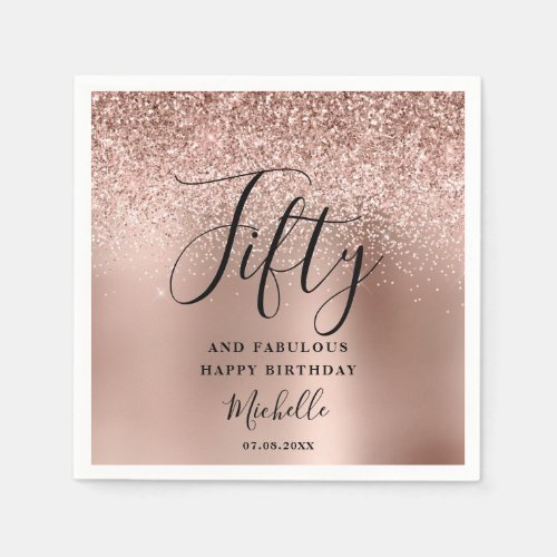 50th Birthday Rose Gold Glitter Fifty And Fab Name Napkins