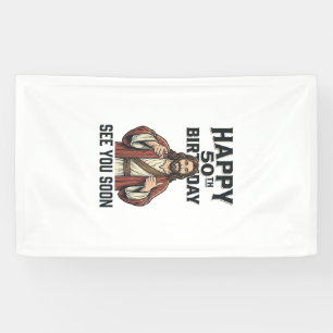 50th Birthday See You Soon Religious Humor Design_ Banner