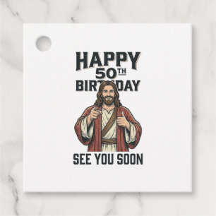 50th Birthday See You Soon Religious Humor Design_ Favor Tags