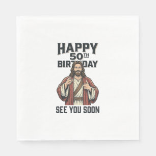 50th Birthday See You Soon Religious Humor Design_ Napkins