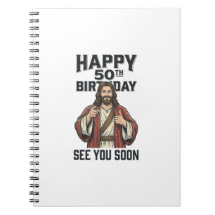 50th Birthday See You Soon Religious Humor Design_ Notebook