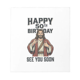50th Birthday See You Soon Religious Humor Design_ Notepad