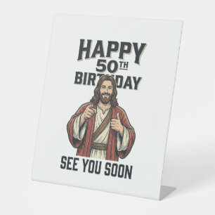 50th Birthday See You Soon Religious Humor Design_ Pedestal Sign