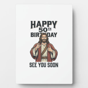 50th Birthday See You Soon Religious Humor Design_ Plaque