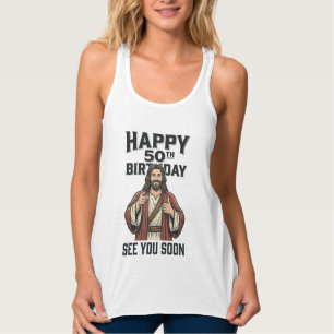 50th Birthday See You Soon Religious Humor Design_ Tank Top