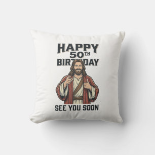 50th Birthday See You Soon Religious Humor Design_ Throw Pillow