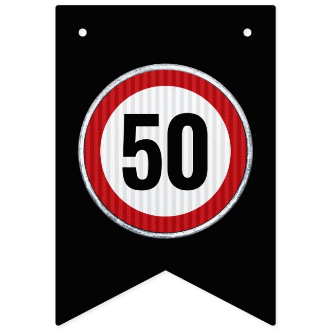 50th Birthday Speed Limit Sign - ANY AGE (First Flag)