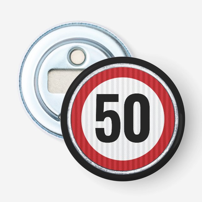 50th Birthday Speed Limit Sign - ANY AGE Bottle Opener (Front)