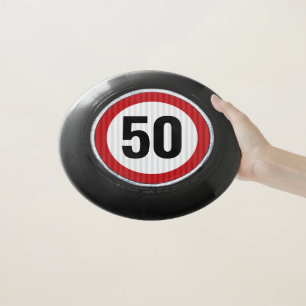 50th Birthday Speed Limit Sign - ANY AGE Wham-O Frisbee