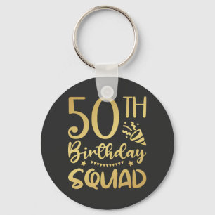 50th Birthday Squad 50 Party Crew Button Keychain