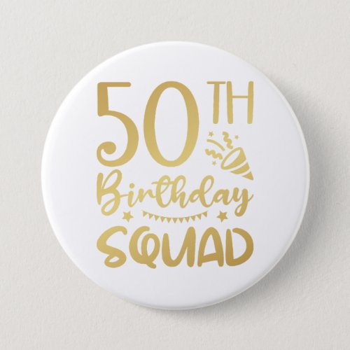 50th Birthday Squad 50 Party Crew Round Button