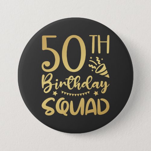 50th Birthday Squad 50 Party Crew Round Button