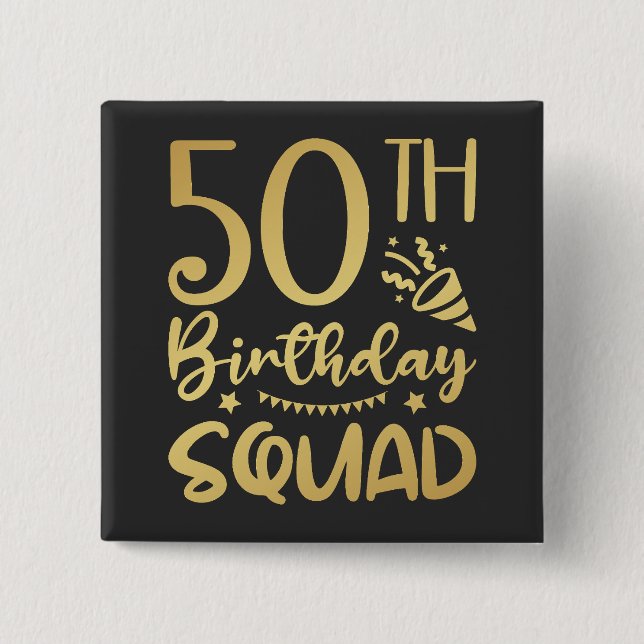 50th Birthday Squad 50 Party Crew Square Button (Front)