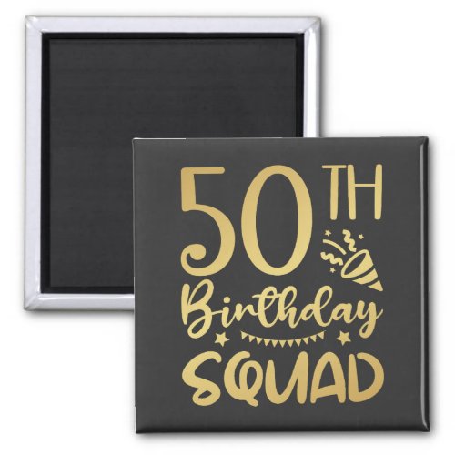 50th Birthday Squad 50 Party Crew Square Magnet