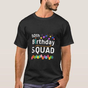 50th Birthday Squad B day Party Crew Family Matchi T-Shirt