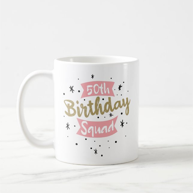 50th Birthday Squad Coffee Mug (Left)