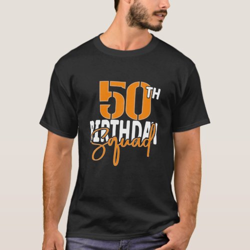 50Th Birthday Squad Family Matching Group T_Shirt