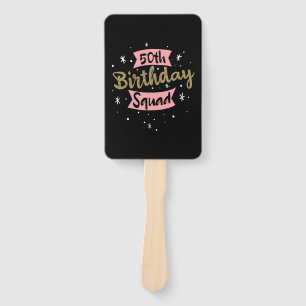 50th Birthday Squad Hand Fan
