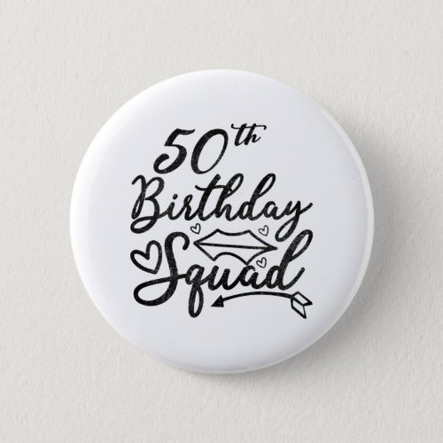 50Th Birthday Squad Party Birthday Bday Silver Button