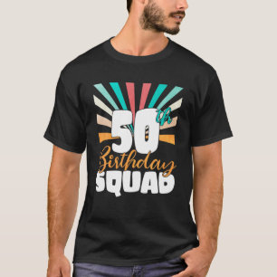 50Th Birthday Squad Vintage Retro Funny 50 Year Ol T-Shirt