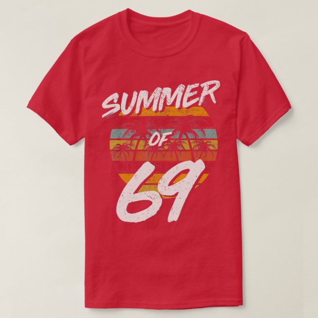 50th Birthday  Summer of 69 Gift Mom Daddy  T-Shirt (Design Front)